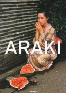 ARAKI (Taschen 25th Anniversary Series) 荒木経惟 - 古本買取販売