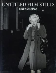 Cindy Sherman: Unaltd Film Stills シンディ・シャーマン - 古本