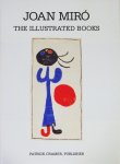 Joan Miro the Illustrated Books: Catalogue Raisonne ジョアン・ミロ挿画本カタログ・レゾネ