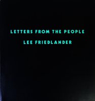 Lee Friedlander: Letters from The People リー・フリードランダー