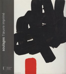 Soulages: l'oeuvre imprime ピエール・スーラージュ - 古本買取販売