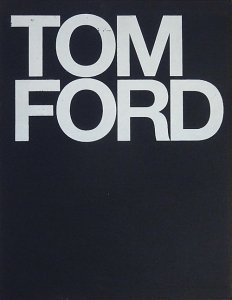 Tom Ford トム・フォード - 古本買取販売 ハモニカ古書店 建築 美術 