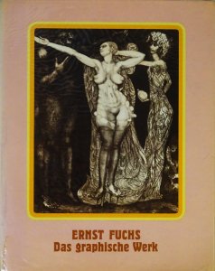 Ernst Fuchs: Das graphische Werk エルンスト・フックス - 古本買取販売 ハモニカ古書店　建築 美術 写真 デザイン  近代文学 大阪府古書籍商組合加盟店