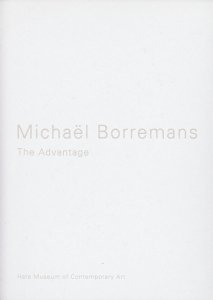Michael Borremans: The Advantage ミヒャエル ボレマンス 