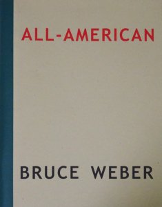 BRUCE WEBER  ALL-AMERICANALLAMERICAN
