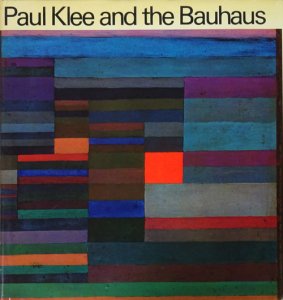 Paul Klee and the Bauhaus パウル・クレーとバウハウス   古本買取