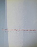 Alvar Aalto in seven buildings: Interpretations of an architect's work アルヴァ・アアルト
