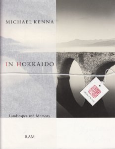 MICHAEL KENNA IN HOKKAIDO マイケル・ケンナ