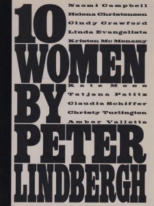 Peter Lindbergh: Ten Women ピーター・リンドバーグ - 古本買取販売 ハモニカ古書店　建築 美術 写真 デザイン 近代文学  大阪府古書籍商組合加盟店