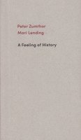 Peter Zumthor / Mari Lending: A Feeling of History ԡȡ
