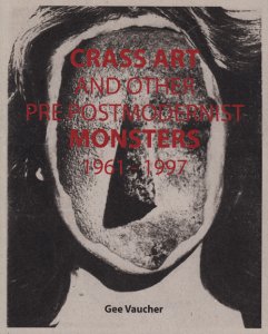 Gee Vaucher: Crass Art and Other Pre Post modernist Monsters ジー 