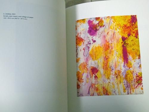 Cy Twombly: The Natural World Selected Works 2000-2007 サイ