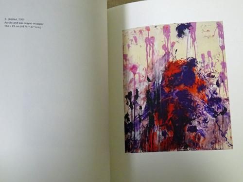Cy Twombly: The Natural World Selected Works 2000-2007 サイ
