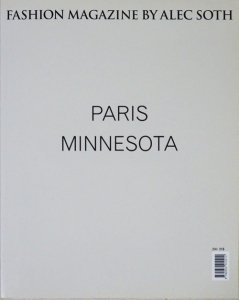 Fashion Magazine by Alec Soth: Paris / Minnesota アレック・ソス 