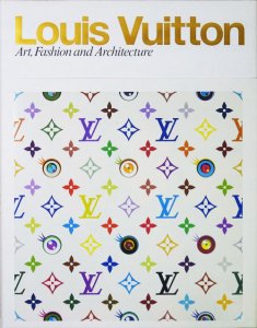 Louis Vuitton: Art, Fashion and Architecture ルイ･ヴィトンのアート、ファッション、建築 - 古本買取販売  ハモニカ古書店　建築 美術 写真 デザイン 近代文学 大阪府古書籍商組合加盟店