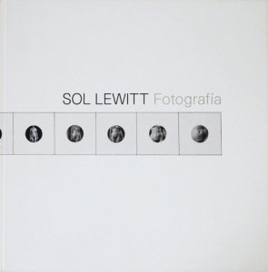 Sol LeWitt: Fotografia ソル・ルウィット - 古本買取販売 ハモニカ古