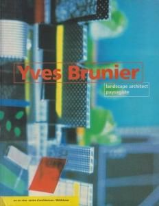 Yves Brunier: Landscape Architect イヴ・ブリュニエ - 古本買取販売 ハモニカ古書店 建築 美術 写真 デザイン  近代文学 大阪府古書籍商組合加盟店