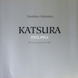 石元泰博写真展 桂離宮 1953,1954 Katsura Imperial Villa - 古本買取 
