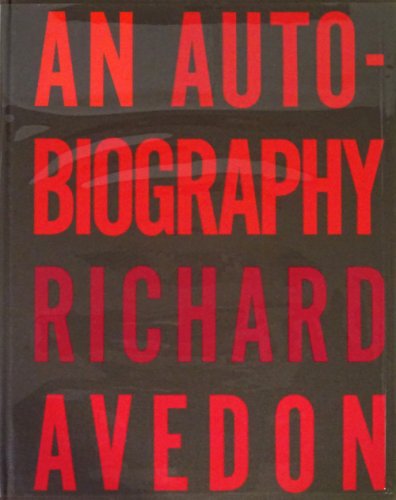 Richard Avedon: An Autobiography リチャード・アヴェドン - 古本買取