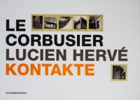 <img class='new_mark_img1' src='https://img.shop-pro.jp/img/new/icons50.gif' style='border:none;display:inline;margin:0px;padding:0px;width:auto;' />Le Corbusier, Lucien Herve: Kontake ルシアン・エルヴェ