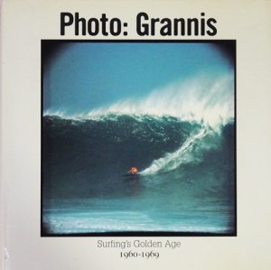 Photo: Grannis Surfing's Golden Age 1960-1969 リロイ・グラニス