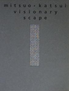 勝井三雄・視覚の地平 Mitsuo Katsui visionary∞scape - 古本買取販売 