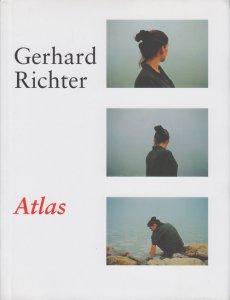 Gerhard Richter: Atlas ゲルハルト・リヒター - 古本買取販売