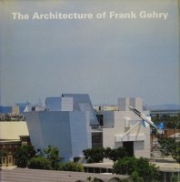 Architecture of Frank Gehry フランク・ゲーリー