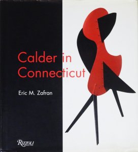 Calder In Connecticut アレクサンダー・カルダー - 古本買取販売