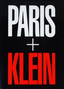 William Klein: Paris + Klein ウィリアム・クライン - 古本買取販売