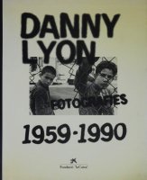 Danny Lyon Fotografies 1959-1990 ˡ饤