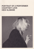 Hedi Slimane: Portrait of a Performer Courtney Love ǥޥ