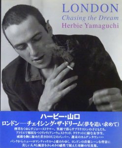 LONDON chasing the dream ハービー・山口 オリジナルプリント付