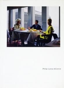 Philip-Lorca diCorcia: Eleven フィリップ＝ロルカ・ディコルシア