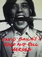 <img class='new_mark_img1' src='https://img.shop-pro.jp/img/new/icons50.gif' style='border:none;display:inline;margin:0px;padding:0px;width:auto;' />David Bailey's Rock and Roll Heroes デヴィッド・ベイリー