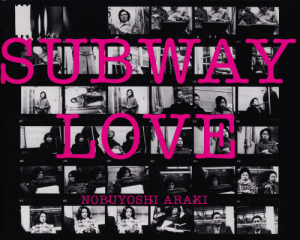 SUBWAY LOVE | 荒木 経惟 |本 | 通販 | Amazon