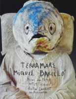 Miquel Barcelo: Terramare ミケル・バルセロ