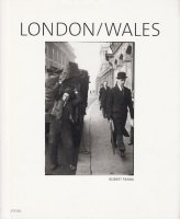 Robert Frank: London/Wales ロバート・フランク