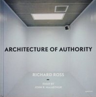Richard Ross: Architecture of Authority 㡼ɡ