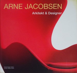 Arne Jacobsen: Architect & designer アルネ・ヤコブセン - 古本買取販売 ハモニカ古書店 建築 美術 写真  デザイン 近代文学 大阪府古書籍商組合加盟店