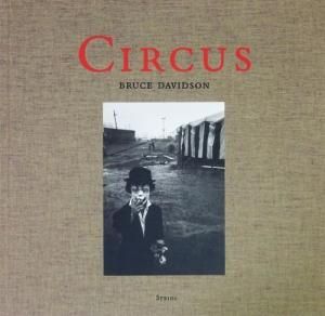 Bruce Davidson: Circus ブルース・デビッドソン - 古本買取販売