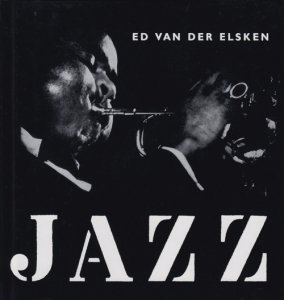 Ed van der Elsken: Jazz エド・ヴァン・デル・エルスケン - 古本買取 