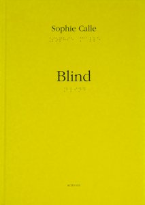 Sophie Calle: Blind ソフィ・カル - 古本買取販売 ハモニカ古書店
