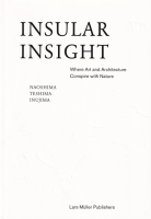 Insular Insight: Where Art and Architecture Conspire with Nature