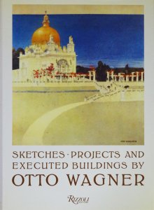 Otto Wagner: Sketches, Projects and Executed Buildings オットー・ワーグナー - 古本買取販売  ハモニカ古書店 建築 美術 写真 デザイン 近代文学 大阪府古書籍商組合加盟店