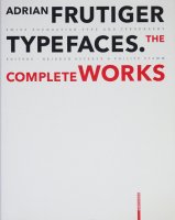 <img class='new_mark_img1' src='https://img.shop-pro.jp/img/new/icons50.gif' style='border:none;display:inline;margin:0px;padding:0px;width:auto;' />Adrian Frutiger - Typefaces: The Complete Works ɥꥢ󡦥եƥ