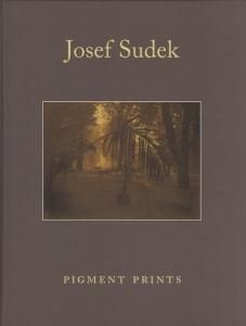 Josef Sudek 1896-1976: Sixty Pigment Prints from the