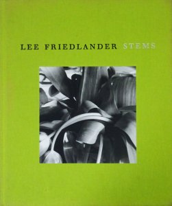 Lee Friedlander: Stems リー・フリードランダー - 古本買取販売 