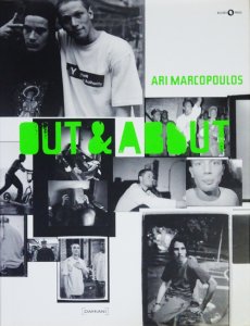 Ari Marcopoulos: Out & About アリ・マルコポロス - 古本買取販売 