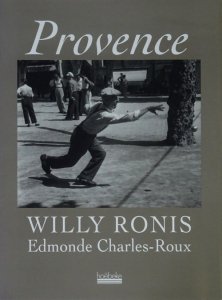 Willy Ronis: Provence ウィリー・ロニ - 古本買取販売 ハモニカ古書店